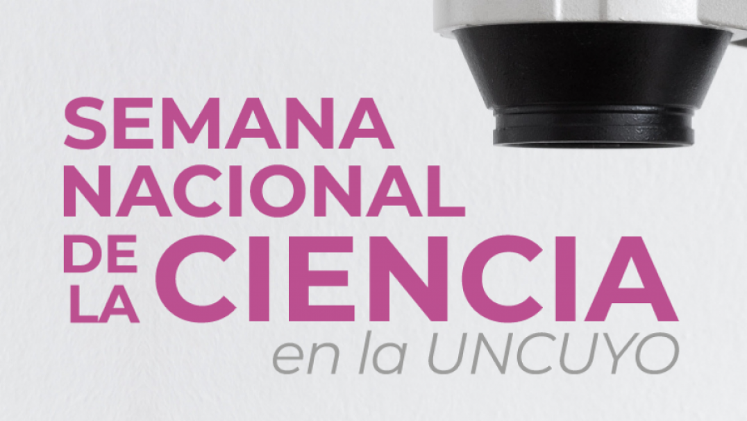 imagen Una semana dedicada a divulgar la Ciencia UNCUYO 