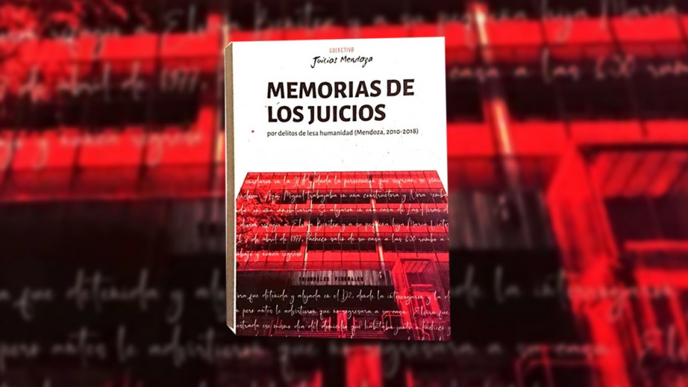 imagen Presentarán un libro sobre  los juicios de lesa humanidad en Mendoza