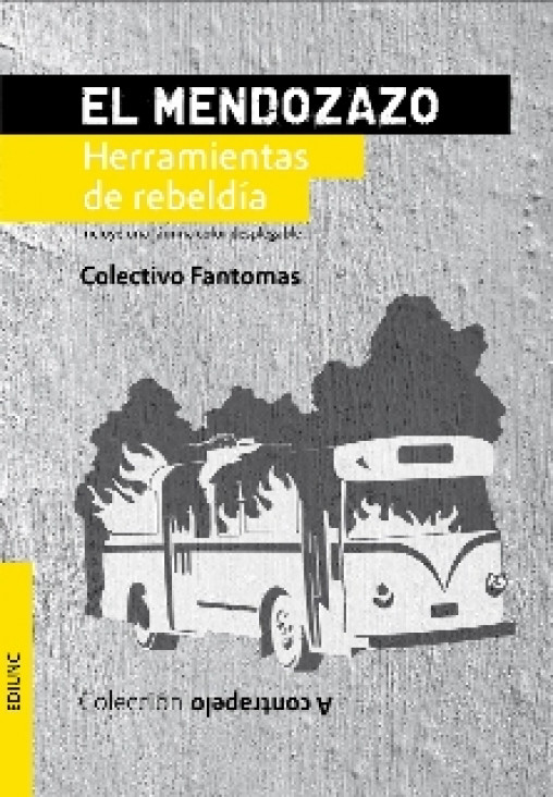 imagen La Ediunc analiza El Mendozazo en su primera publicación de una nueva colección