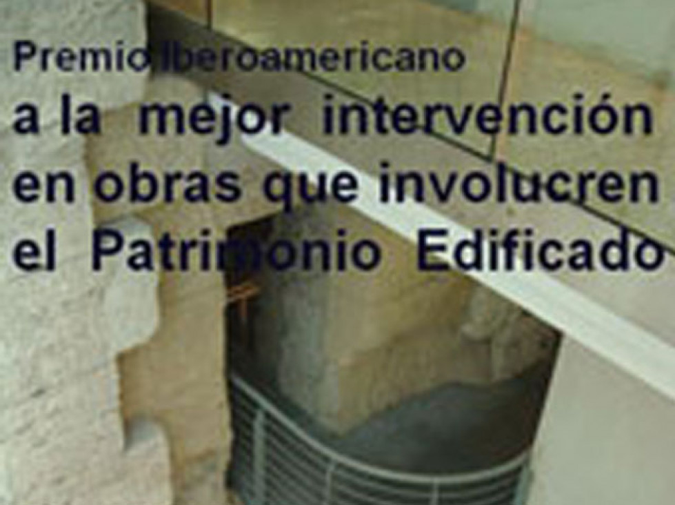 imagen Premio Iberoamericano a la mejor intervención en obras que involucren el Patrimonio Edificado 2010