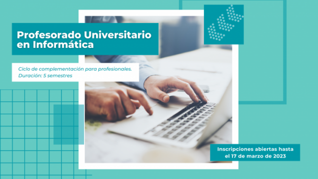 imagen Ciclo 2023: inscriben para estudiar el Profesorado Universitario en Informática