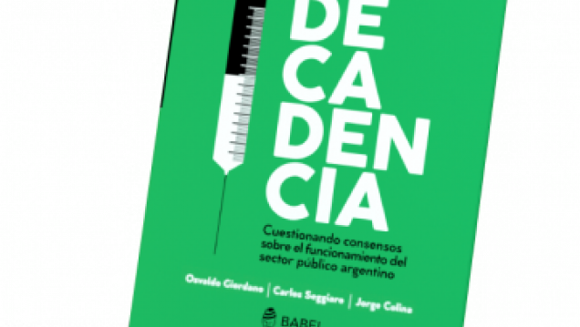 imagen  "Una vacuna contra la decadencia" es el libro que se presentará en Ciencias Económicas