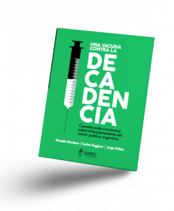 imagen  "Una vacuna contra la decadencia" es el libro que se presentará en Ciencias Económicas