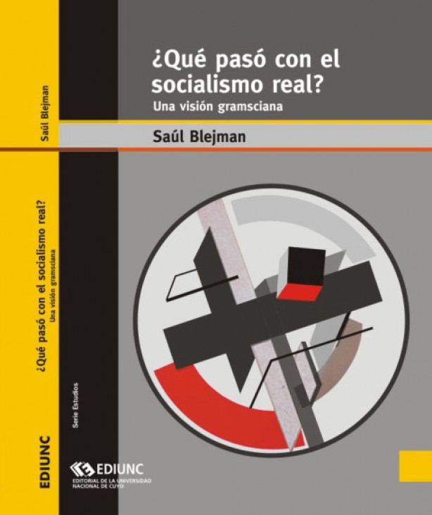 imagen El fin del socialismo real en un libro de Saúl Blejman editado por EDIUNC 