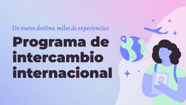 imagen Apertura Convocatoria de Intercambio Internacional -2° semestre 2026-