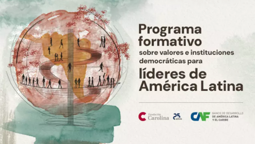 imagen CAF y Fundación Carolina lanzan programa formativo gratuito sobre valores e instituciones democráticas para líderes latinoamericanos