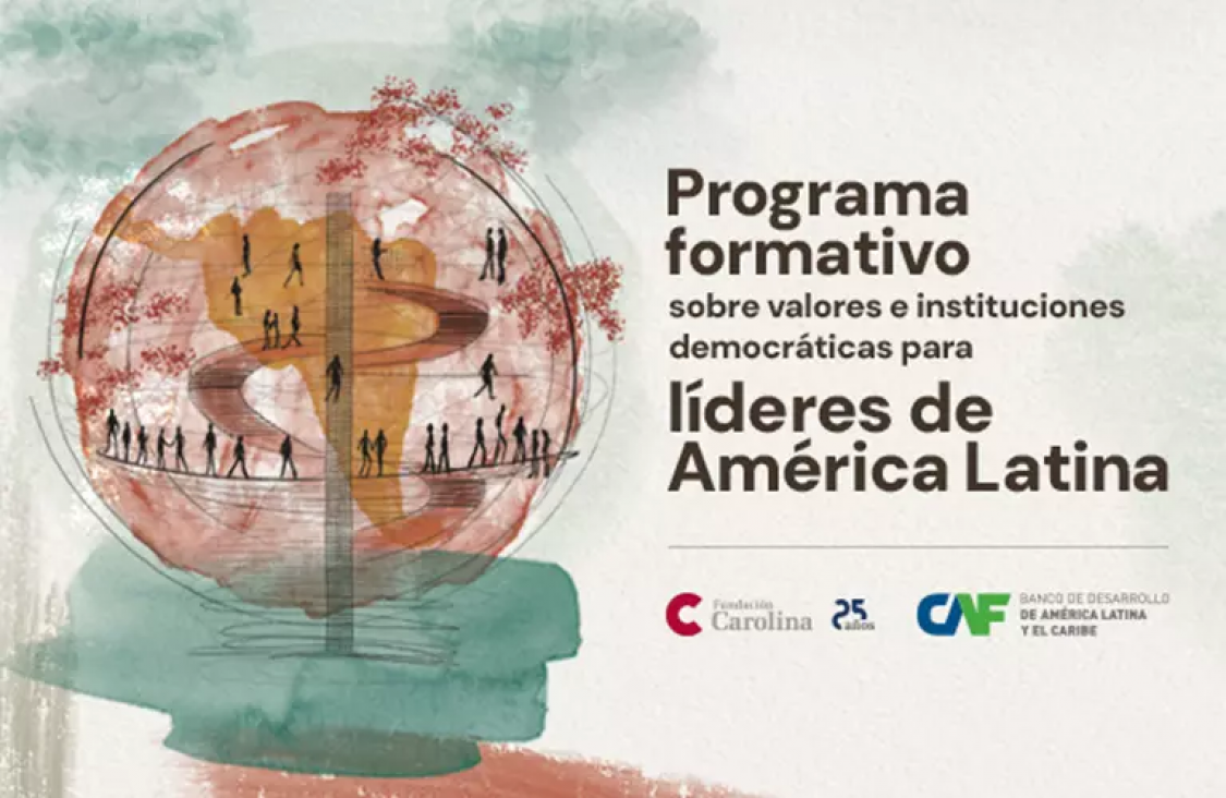 imagen CAF y Fundación Carolina lanzan programa formativo gratuito sobre valores e instituciones democráticas para líderes latinoamericanos