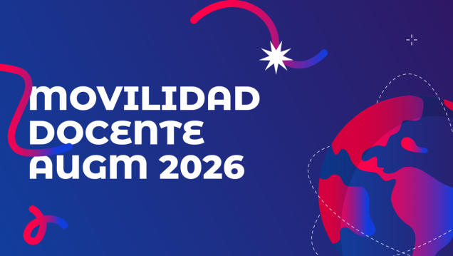 imagen 3° llamado Convocatoria de Movilidad Docente AUGM
