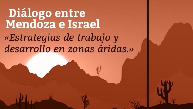 imagen Israel y Argentina dialogarán sobre zonas áridas