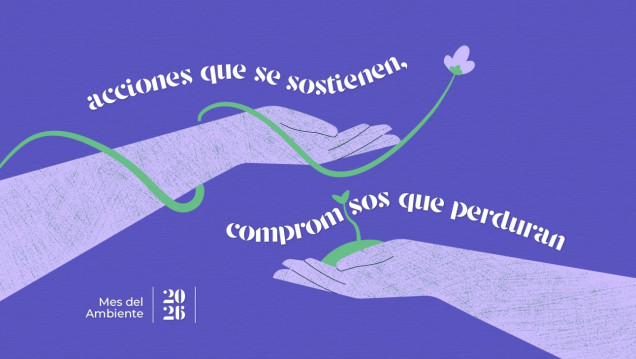 imagen Mes del Ambiente 2026: acciones que se sostienen, compromisos que perduran