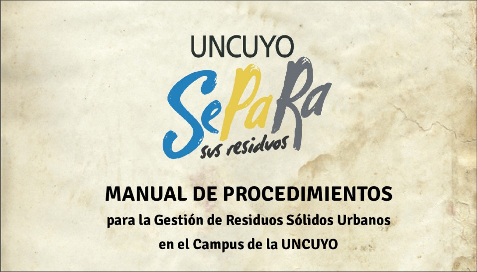 imagen Descargá el Manual de Procedimientos para la Gestión de los Residuos Sólidos Urbanos de la UNCUYO