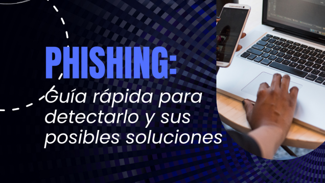 imagen Phishing: ¿cómo identificarlo y qué tipos hay?