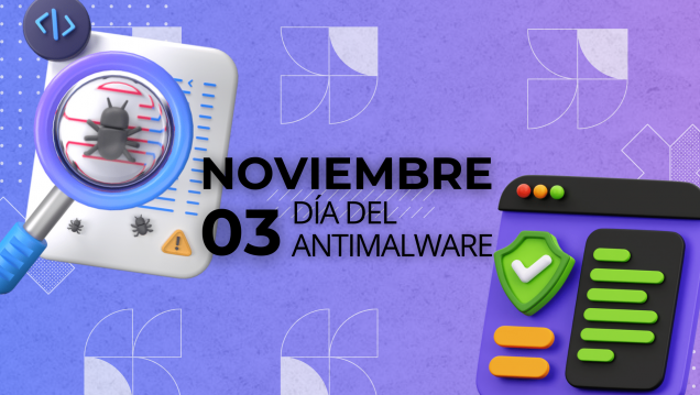 imagen Dia del Antimalware: te contamos de qué se trata y como podés reforzar tu seguridad 