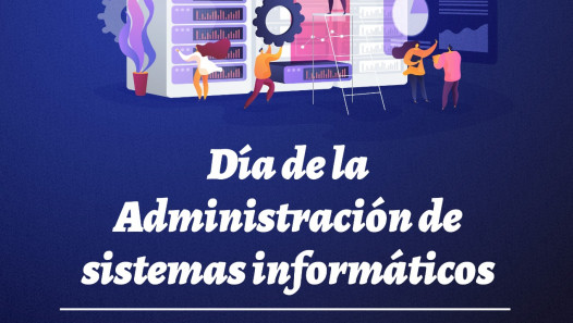 imagen ¡Hoy es el día de la Administración de sistemas informáticos!