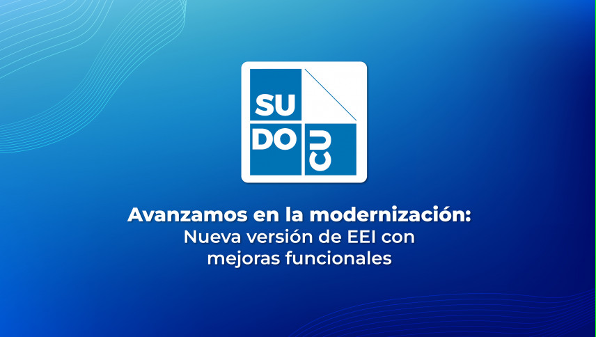 imagen que ilustra noticia La UNCUYO actualiza EEI – SUDOCU e incorpora nuevas funcionalidades para optimizar la gestión digital