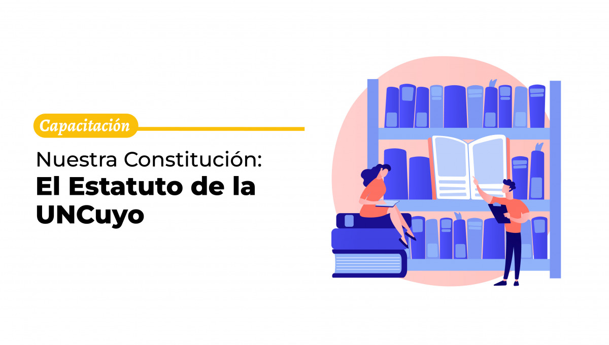 imagen Nuestra Constitución: El Estatuto de la UNCuyo