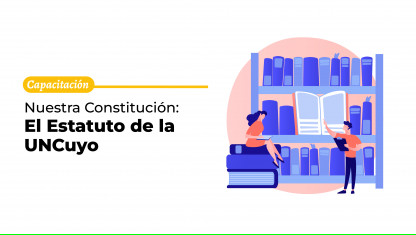 imagen Nuestra Constitución: El Estatuto de la UNCuyo