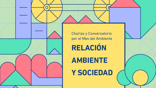 imagen Ambiente y sociedad serán tema de un conversatorio por el mes del ambiente