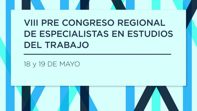 imagen Convocan a especialistas en estudios del trabajo a exponer sus trabajos